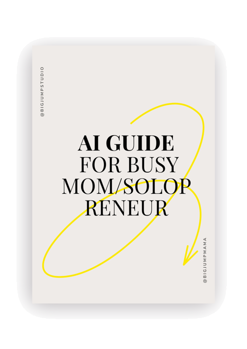 AI guide for busy mom/solopreneur
